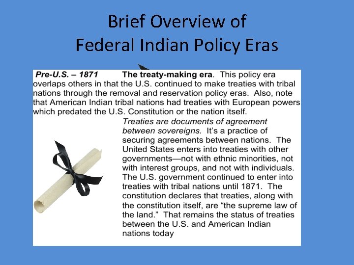 Brief Overview of Federal Indian Policy Eras 