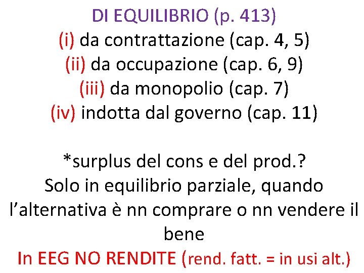 DI EQUILIBRIO (p. 413) (i) da contrattazione (cap. 4, 5) (ii) da occupazione (cap.