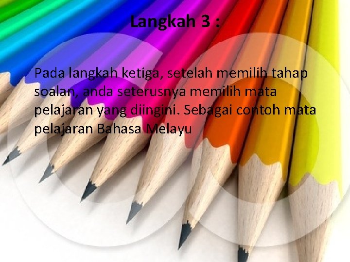 Langkah 3 : Pada langkah ketiga, setelah memilih tahap soalan, anda seterusnya memilih mata
