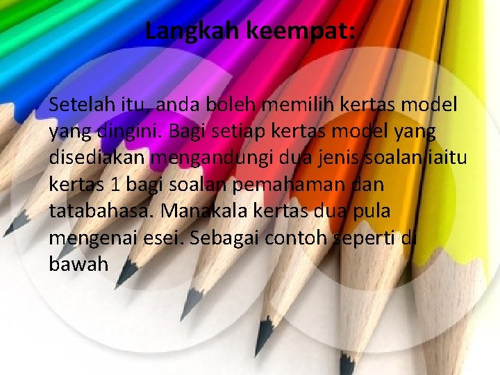 Langkah keempat: Setelah itu, anda boleh memilih kertas model yang dingini. Bagi setiap kertas