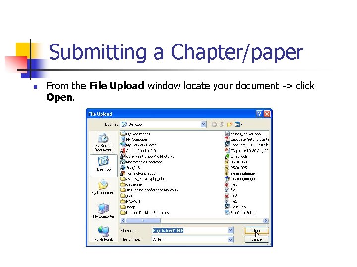 Submitting a Chapter/paper n From the File Upload window locate your document -> click