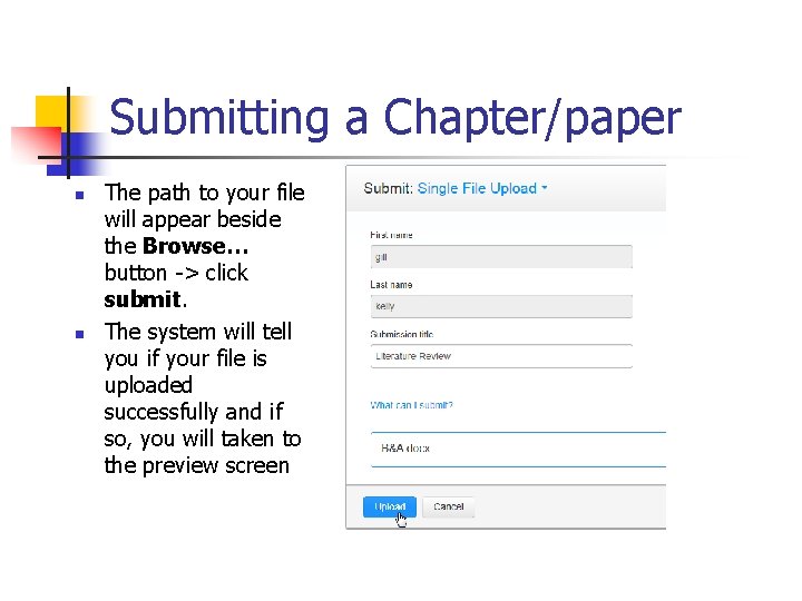 Submitting a Chapter/paper n n The path to your file will appear beside the Submitting a Chapter/paper n n The path to your file will appear beside the