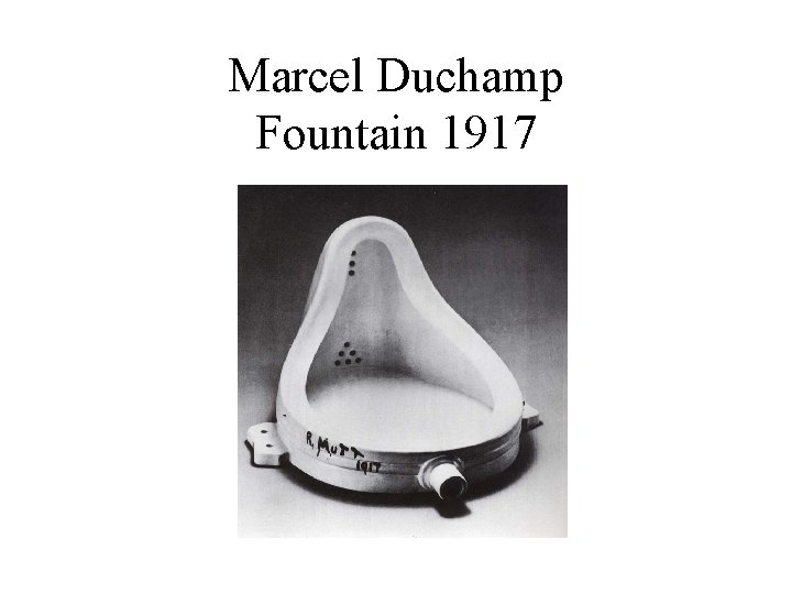 Marcel Duchamp Fountain 1917 