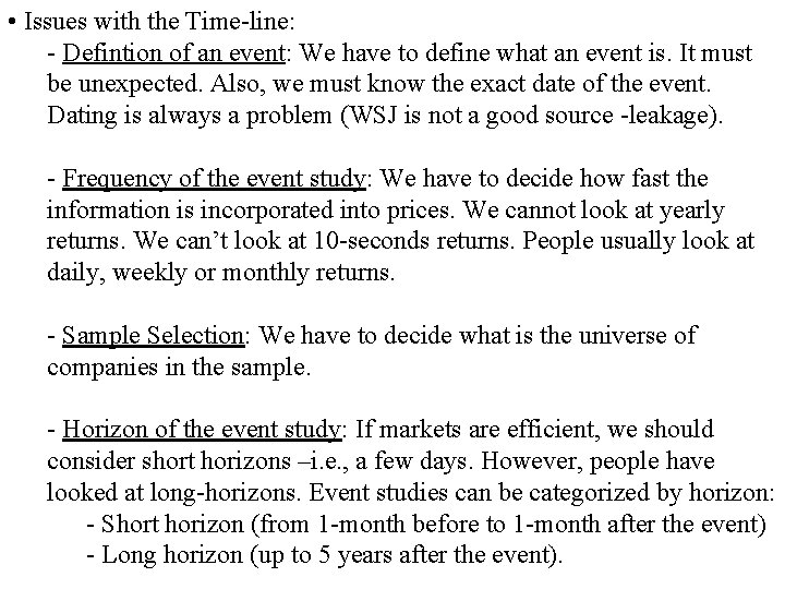 • Issues with the Time-line: - Defintion of an event: We have to • Issues with the Time-line: - Defintion of an event: We have to