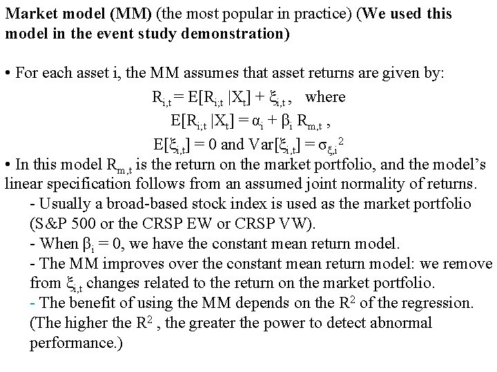 Market model (MM) (the most popular in practice) (We used this model in the Market model (MM) (the most popular in practice) (We used this model in the