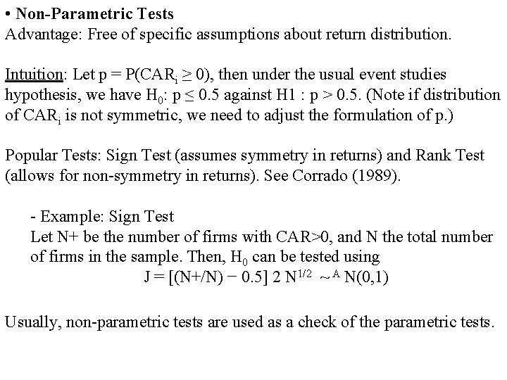 • Non-Parametric Tests Advantage: Free of specific assumptions about return distribution. Intuition: Let • Non-Parametric Tests Advantage: Free of specific assumptions about return distribution. Intuition: Let