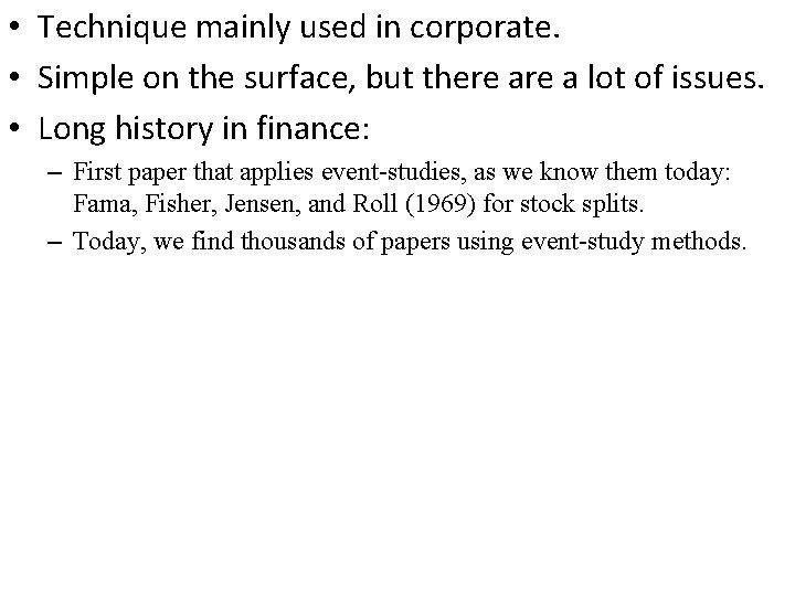 • Technique mainly used in corporate. • Simple on the surface, but there • Technique mainly used in corporate. • Simple on the surface, but there