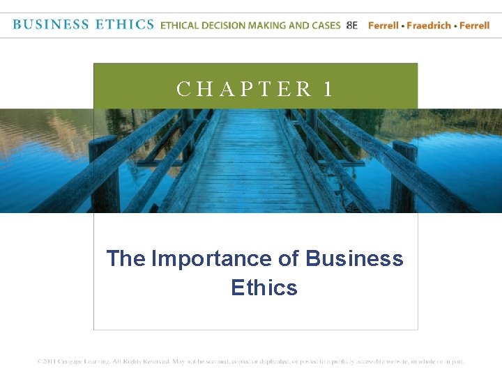 CHAPTER 1 The Importance of Business Ethics 
