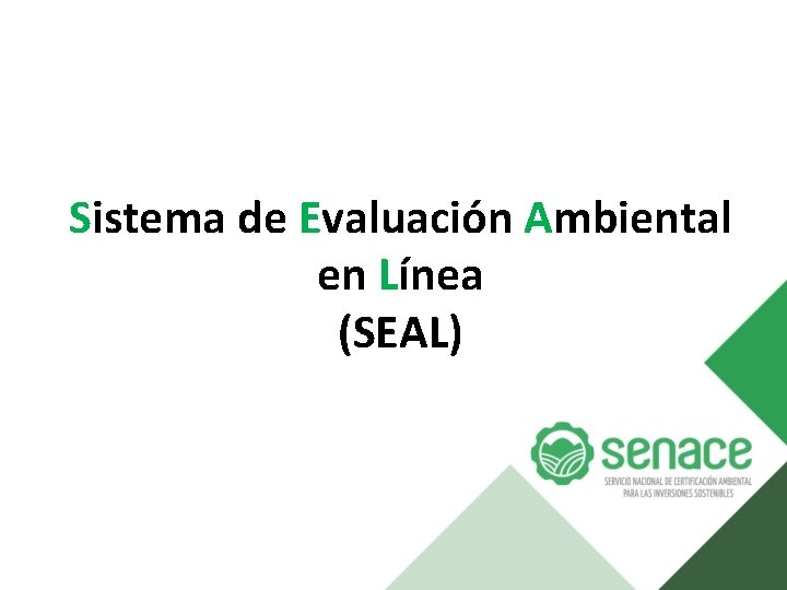 Sistema de Evaluación Ambiental en Línea (SEAL) 