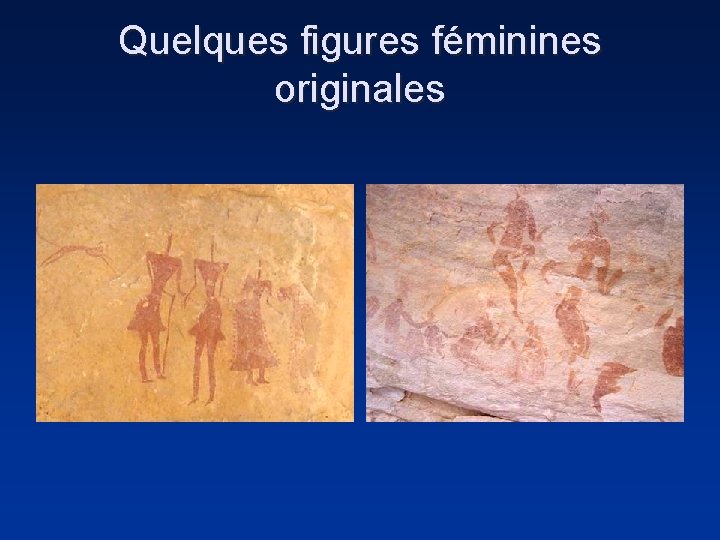 Quelques figures féminines originales 