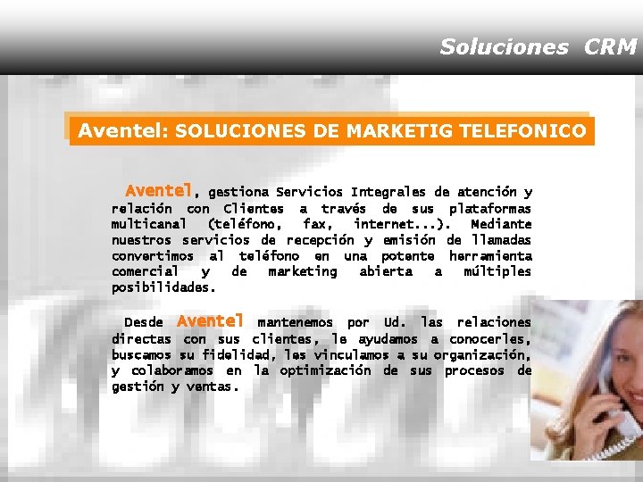 Soluciones CRM Aventel: SOLUCIONES DE MARKETIG TELEFONICO Aventel, gestiona Servicios Integrales de atención y