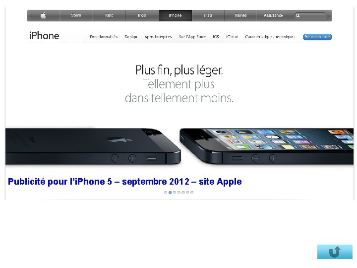 Publicité pour l’i. Phone 5 – septembre 2012 – site Apple 