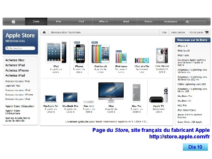 Page du Store, site français du fabricant Apple http: //store. apple. com/fr Dia 10