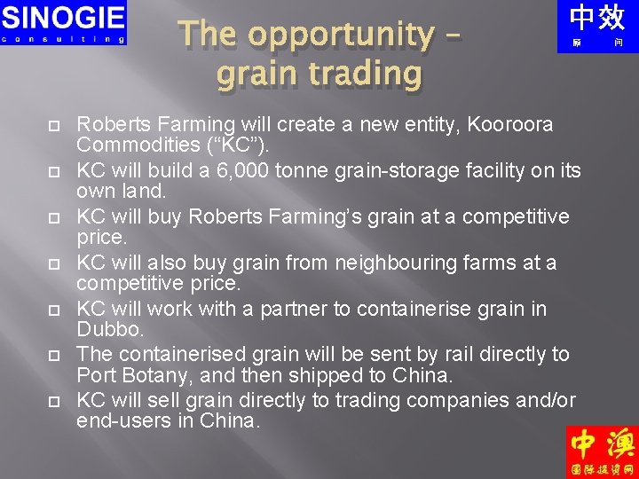 The opportunity – grain trading Roberts Farming will create a new entity, Kooroora Commodities