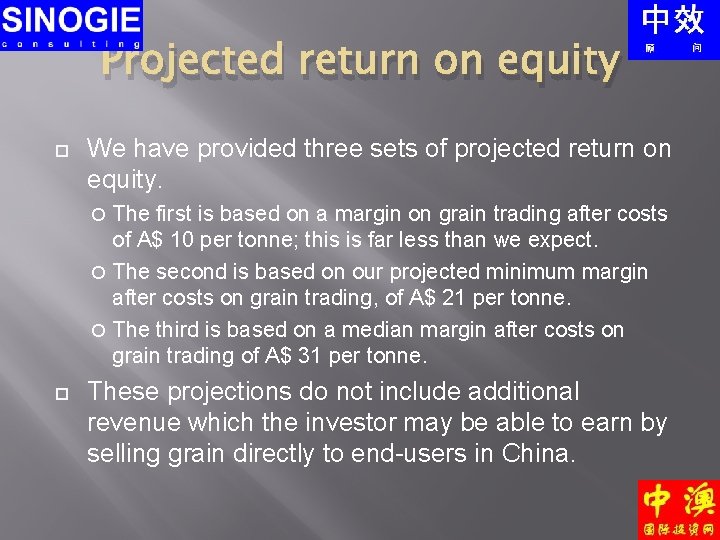 Projected return on equity We have provided three sets of projected return on equity.