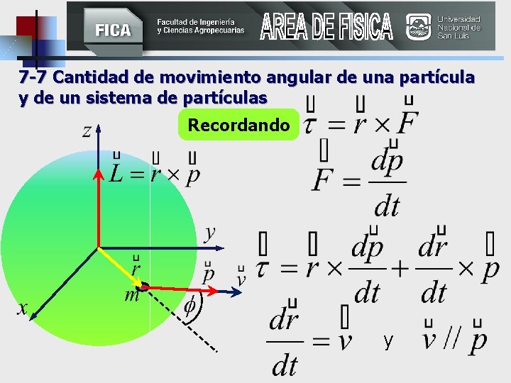 7 -7 Cantidad de movimiento angular de una partícula y de un sistema de