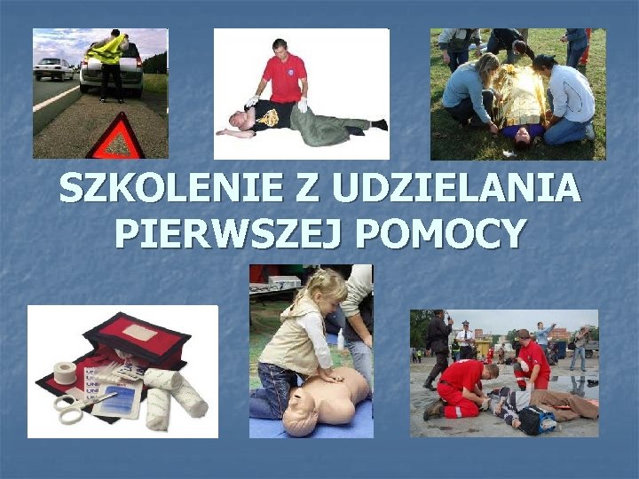 SZKOLENIE Z UDZIELANIA PIERWSZEJ POMOCY 