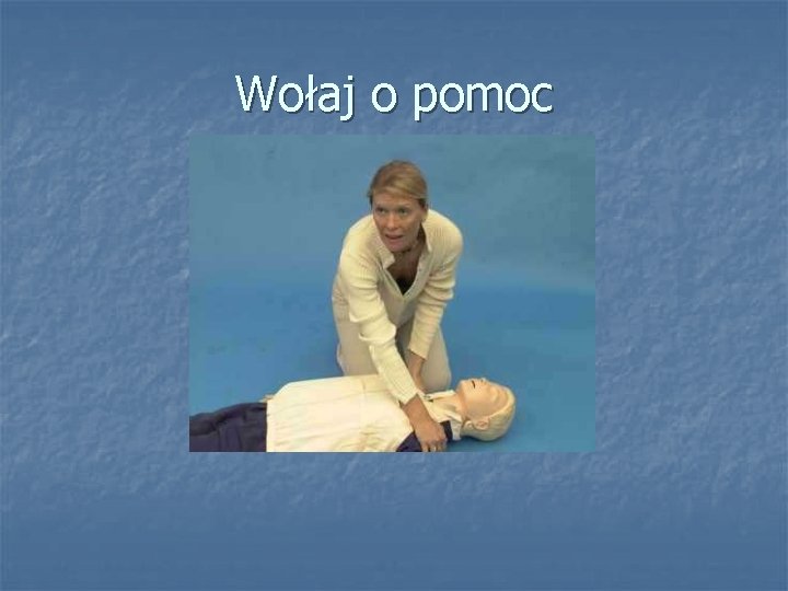 Wołaj o pomoc 