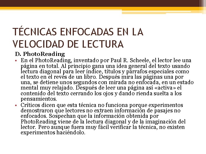 TÉCNICAS ENFOCADAS EN LA VELOCIDAD DE LECTURA D. Photo. Reading • En el Photo.