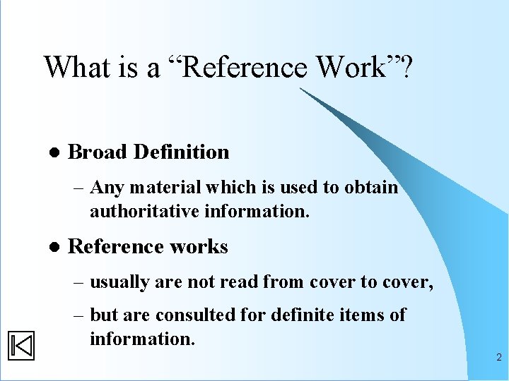 Definition Of Reference Choosing Reference Works in the Meade Memorial Library