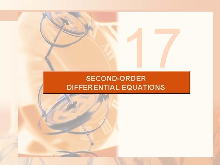 17 SECOND-ORDER DIFFERENTIAL EQUATIONS 