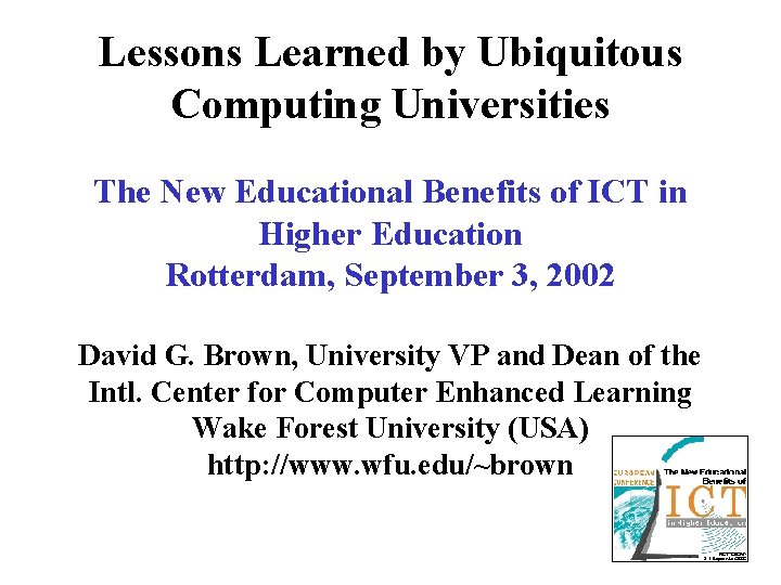 Lessons Learned by Ubiquitous Computing Universities The New Educational Benefits of ICT in Higher