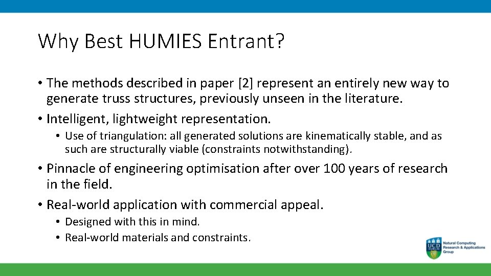 Why Best HUMIES Entrant? • The methods described in paper [2] represent an entirely