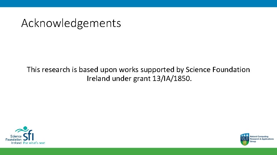 Acknowledgements This research is based upon works supported by Science Foundation Ireland under grant