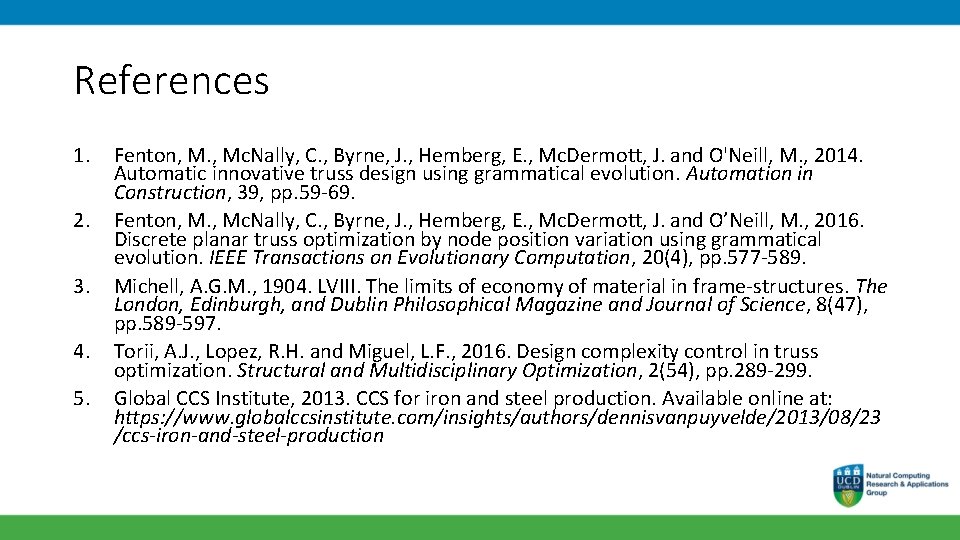 References 1. 2. 3. 4. 5. Fenton, M. , Mc. Nally, C. , Byrne,