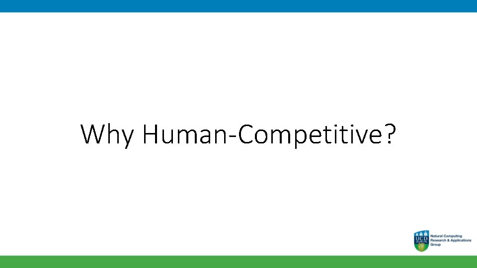 Why Human-Competitive? 