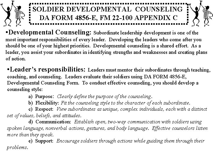 SOLDIER DEVELOPMENTAL COUNSELING DA FORM 4856 -E, FM 22 -100 APPENDIX C • Developmental