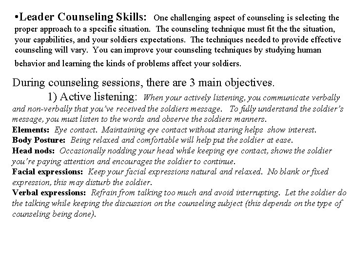  • Leader Counseling Skills: One challenging aspect of counseling is selecting the proper