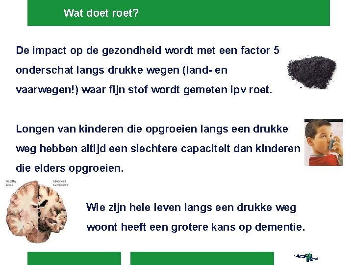 Wat doet roet? De impact op de gezondheid wordt met een factor 5 onderschat