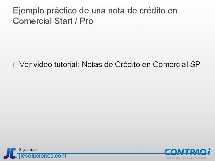 Ejemplo práctico de una nota de crédito en Comercial Start / Pro � Ver