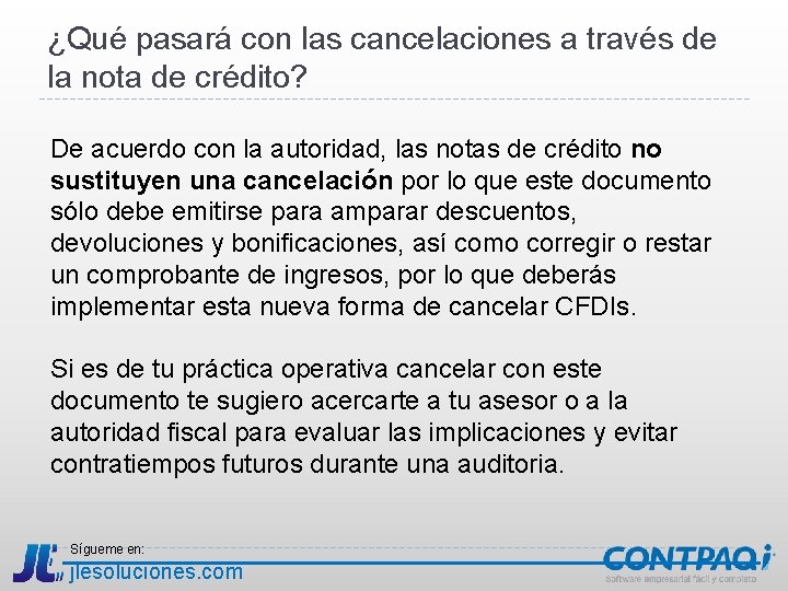 ¿Qué pasará con las cancelaciones a través de la nota de crédito? De acuerdo