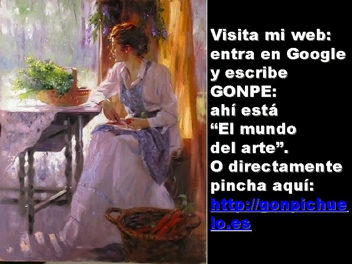 Visita mi web: entra en Google y escribe GONPE: ahí está “El mundo del