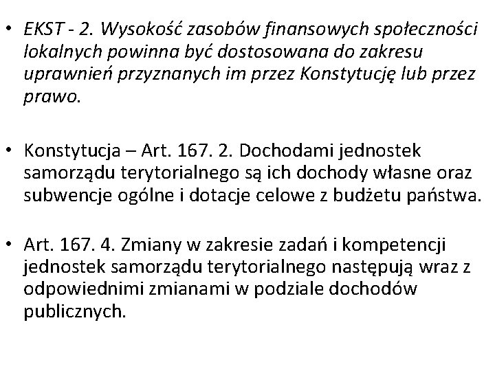  • EKST - 2. Wysokość zasobów finansowych społeczności lokalnych powinna być dostosowana do