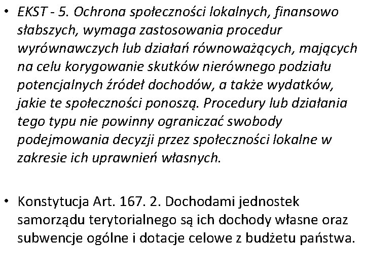  • EKST - 5. Ochrona społeczności lokalnych, finansowo słabszych, wymaga zastosowania procedur wyrównawczych