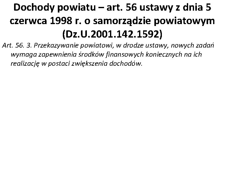 Dochody powiatu – art. 56 ustawy z dnia 5 czerwca 1998 r. o samorządzie