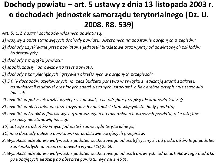 Dochody powiatu – art. 5 ustawy z dnia 13 listopada 2003 r. o dochodach