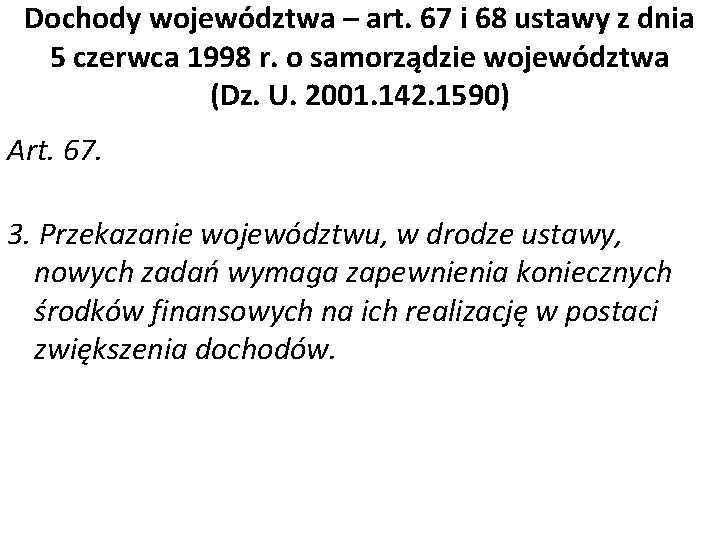 Dochody województwa – art. 67 i 68 ustawy z dnia 5 czerwca 1998 r.