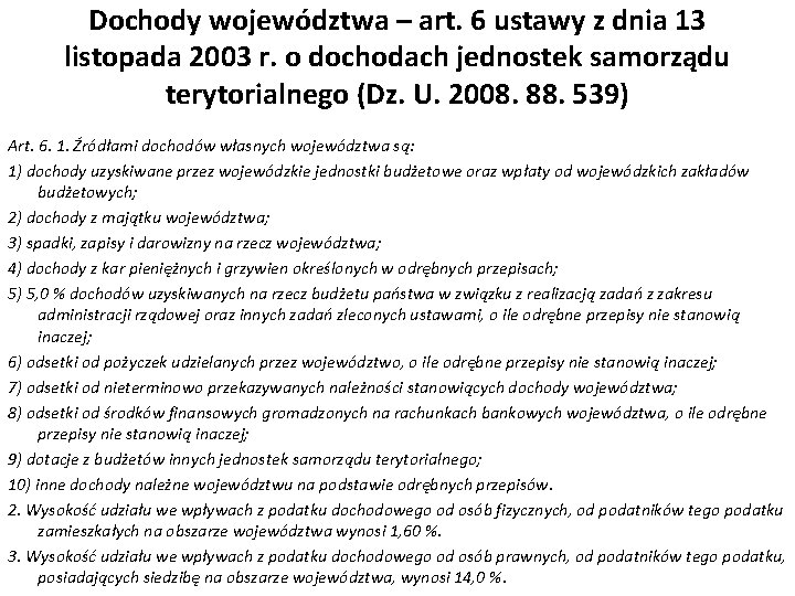 Dochody województwa – art. 6 ustawy z dnia 13 listopada 2003 r. o dochodach