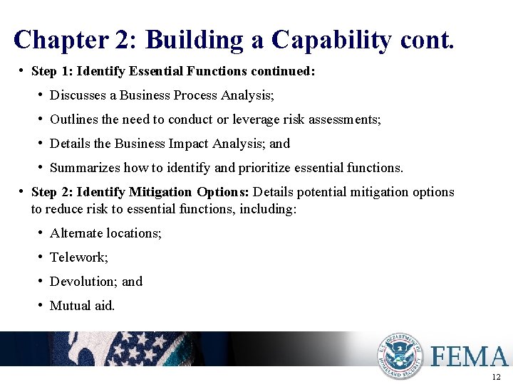 Chapter 2: Building a Capability cont. • Step 1: Identify Essential Functions continued: •