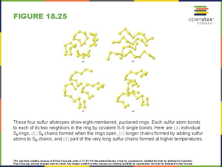 FIGURE 18. 25 These four sulfur allotropes show eight-membered, puckered rings. Each sulfur atom FIGURE 18. 25 These four sulfur allotropes show eight-membered, puckered rings. Each sulfur atom