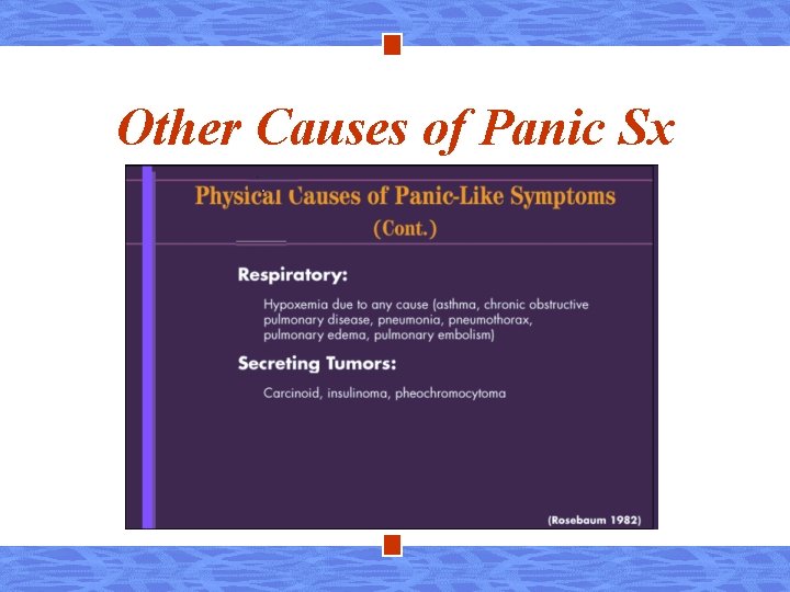 Other Causes of Panic Sx 