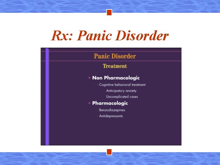Rx: Panic Disorder 