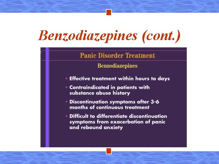 Benzodiazepines (cont. ) 
