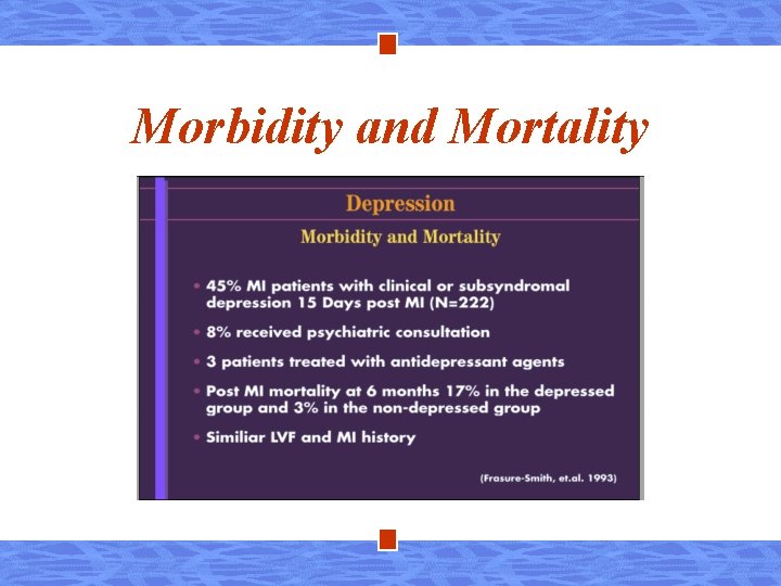 Morbidity and Mortality 