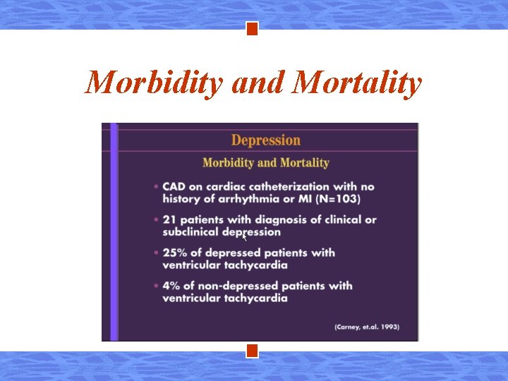 Morbidity and Mortality 