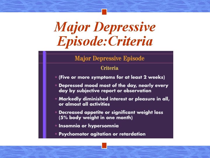 Major Depressive Episode: Criteria 